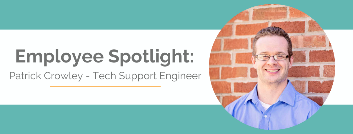 Employee Spotlight: Patrick Crowley