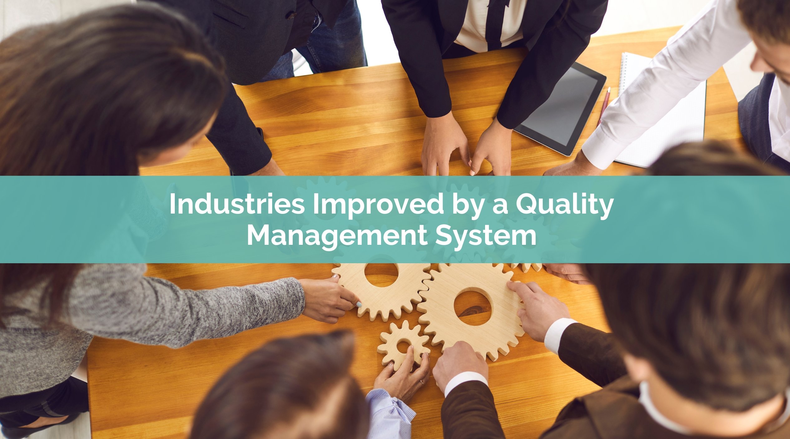 Industries Improved by a QMS 