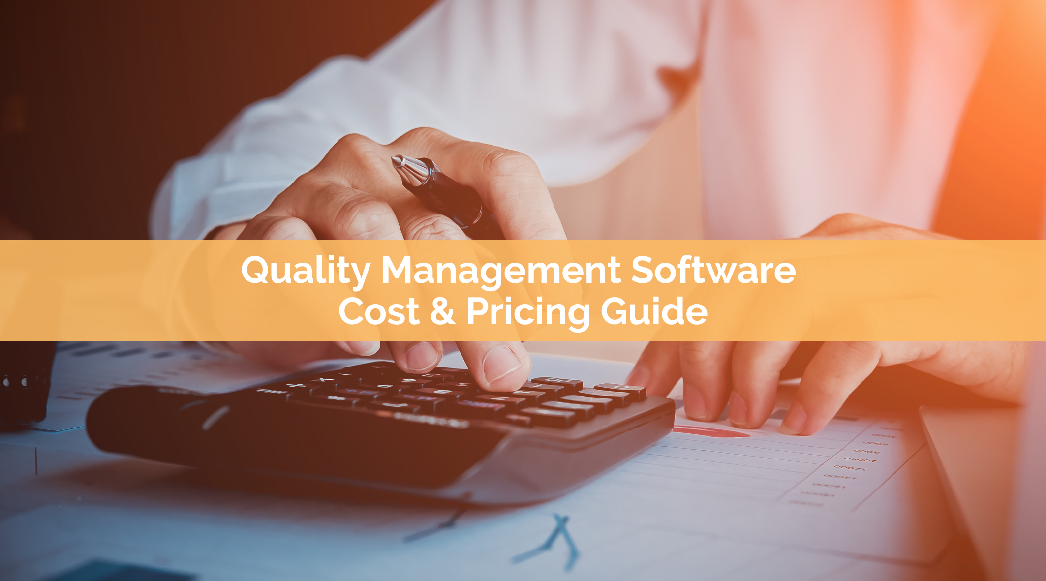 Quality Management Software (QMS) Cost & Pricing Guide