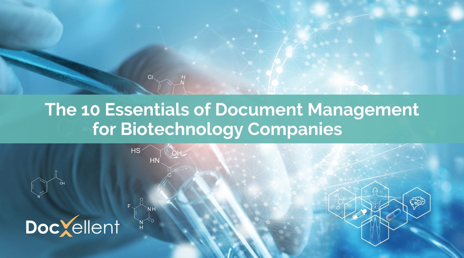 The 10 Essentials of Document Management for Biotechnology Companies