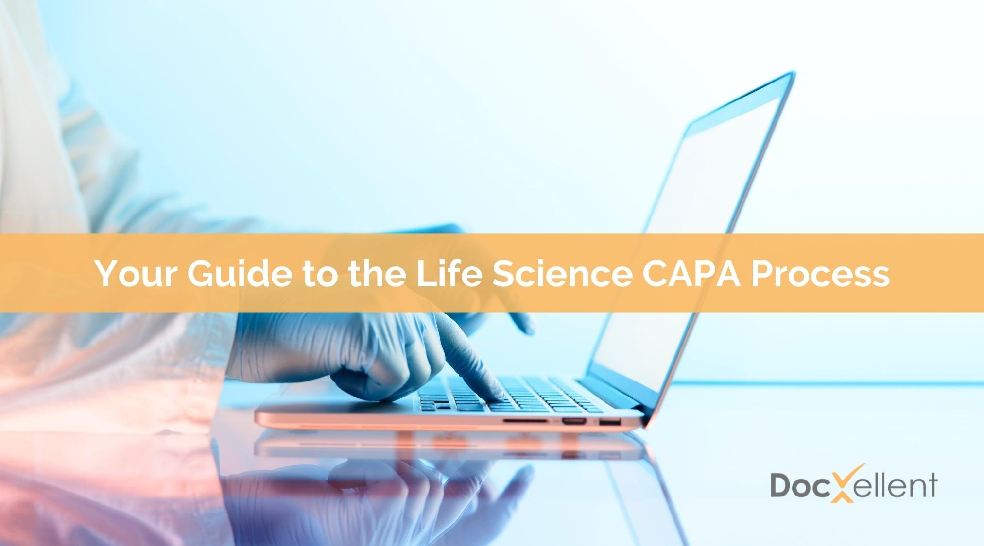 Your Guide to the Life Science CAPA Process