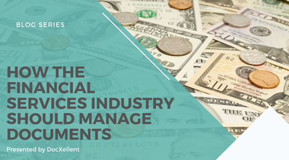 How the financial services industry should manage documents