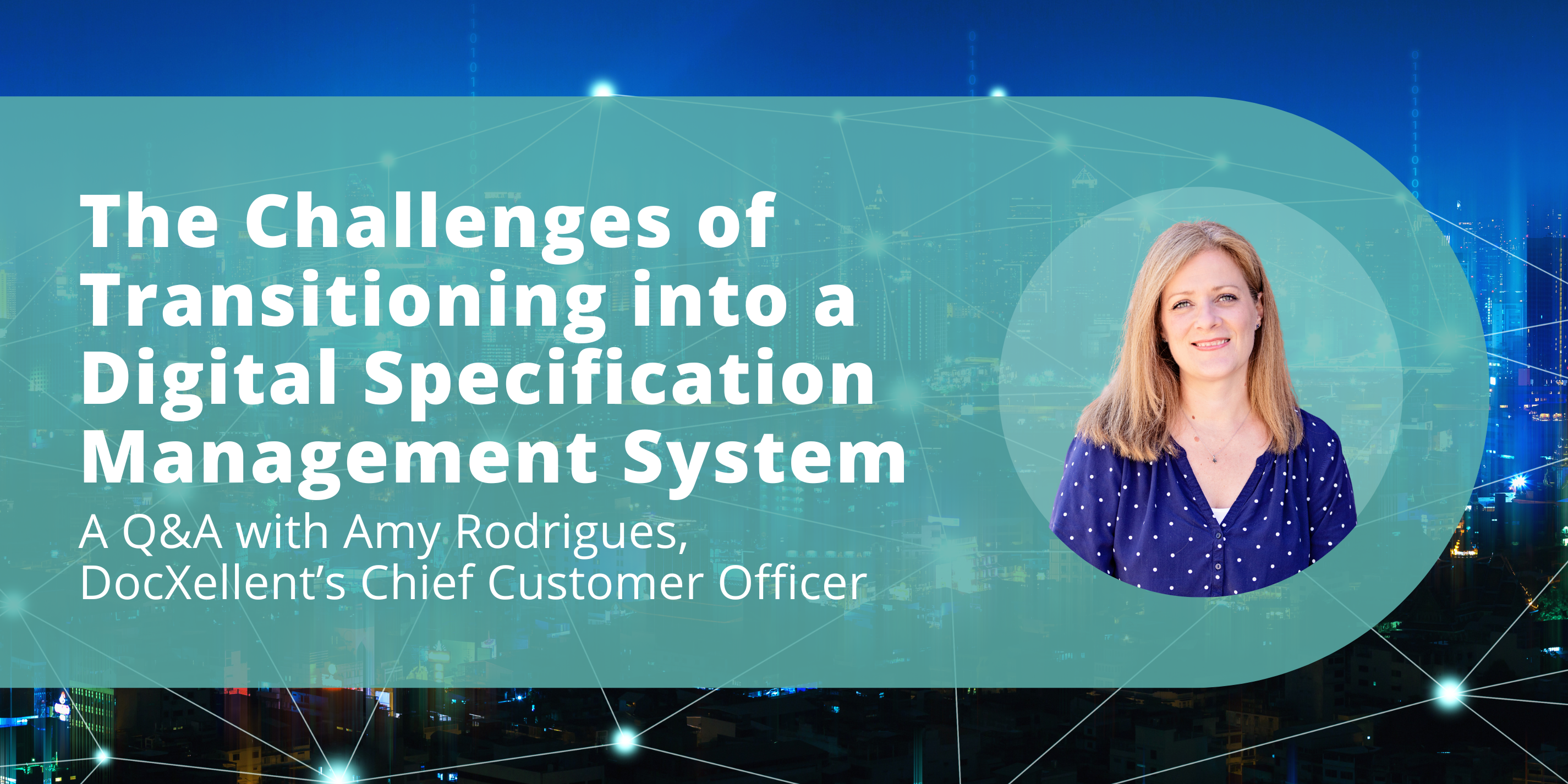 The Challenges of Transitioning into a Digital Specification Management System