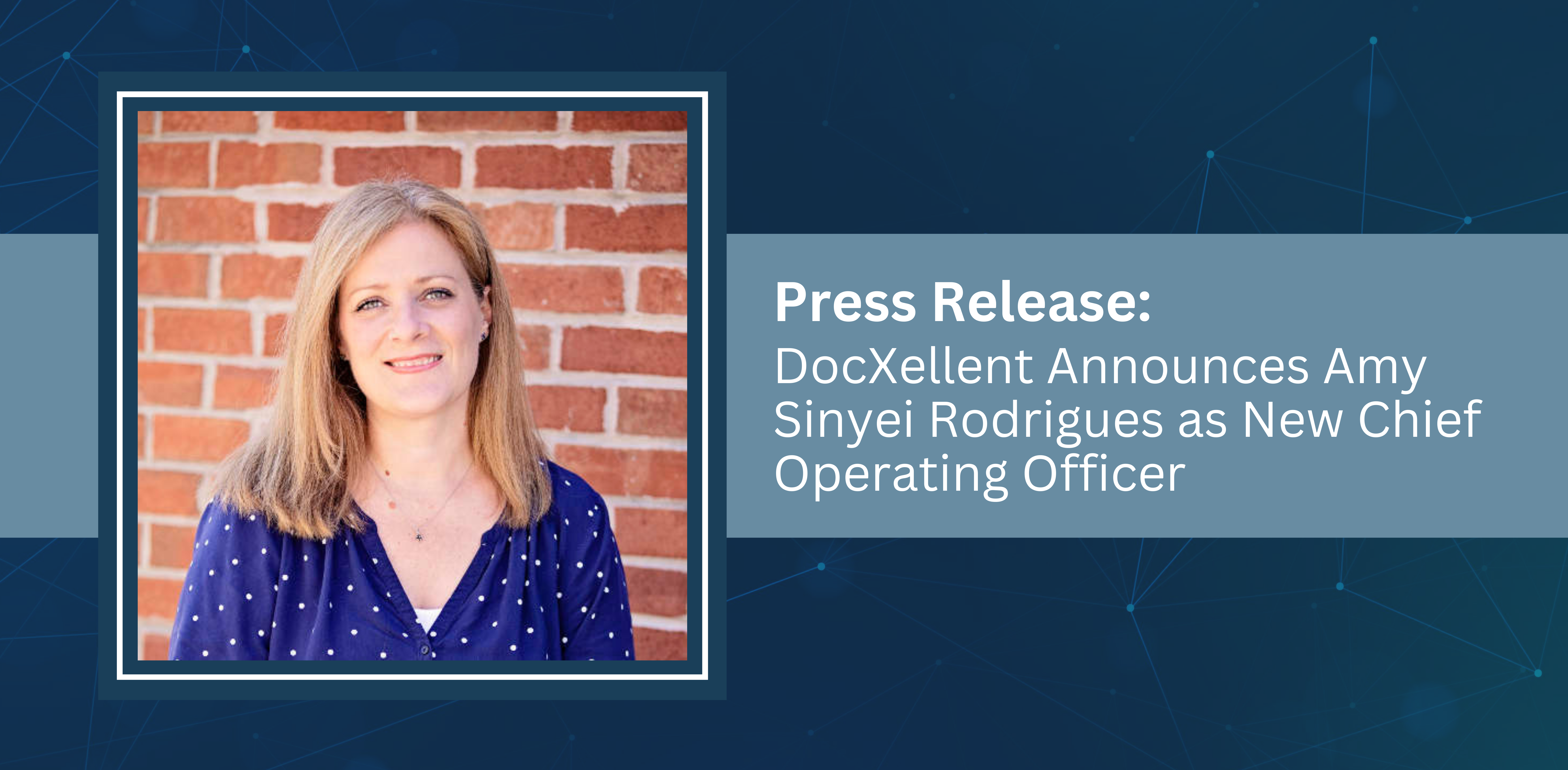 DocXellent Announces Amy Sinyei Rodrigues as New Chief Operating Officer