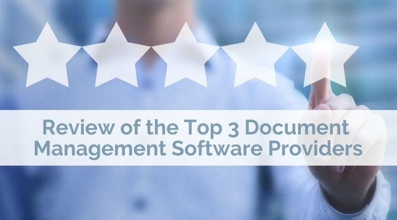 Review of the Top 3 Document Management Providers